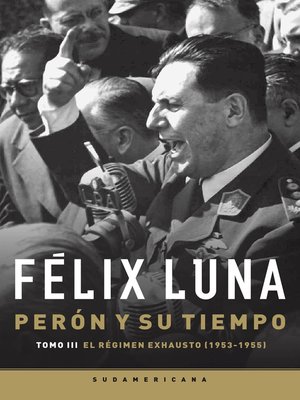 cover image of Perón y su tiempo (Tomo 3)